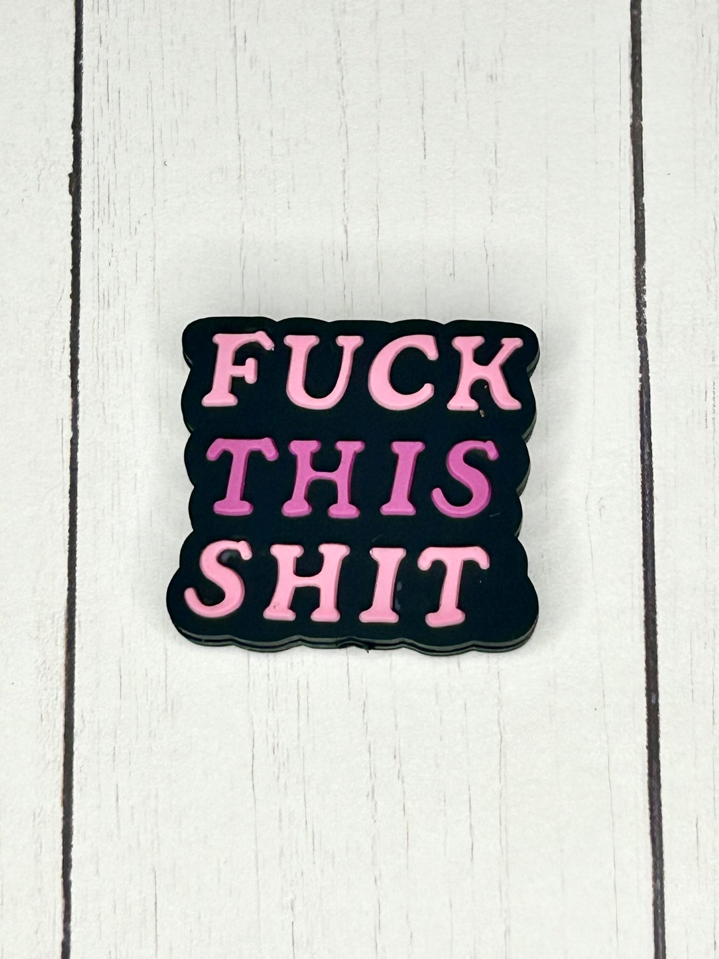 "Fuck This Shit" Focal Bead