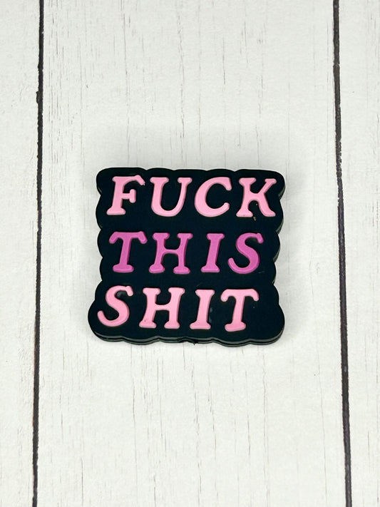 "Fuck This Shit" Focal Bead