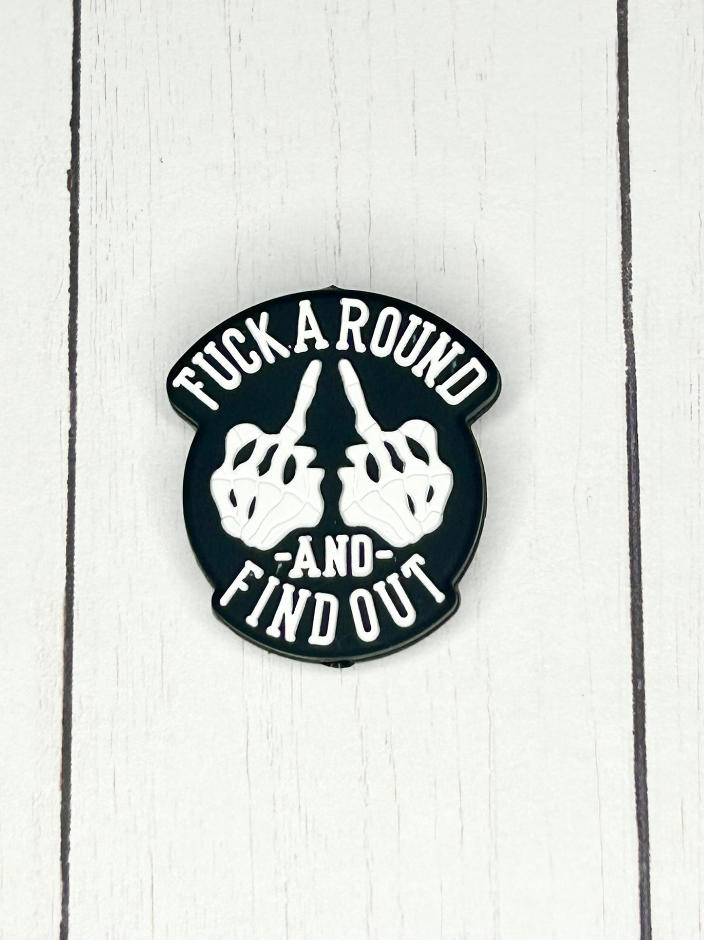 "Fuck Around And Find Out" Focal Bead