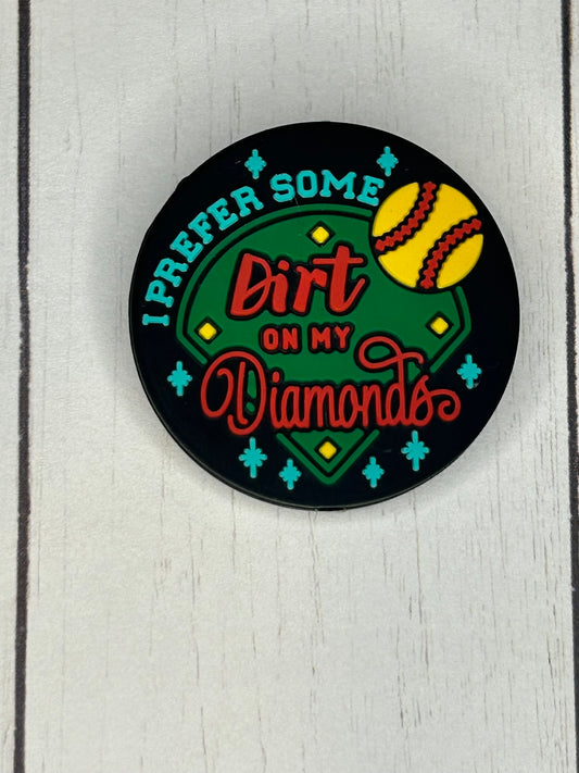 "I Prefer Some Dirt On My Diamonds" Focal Bead