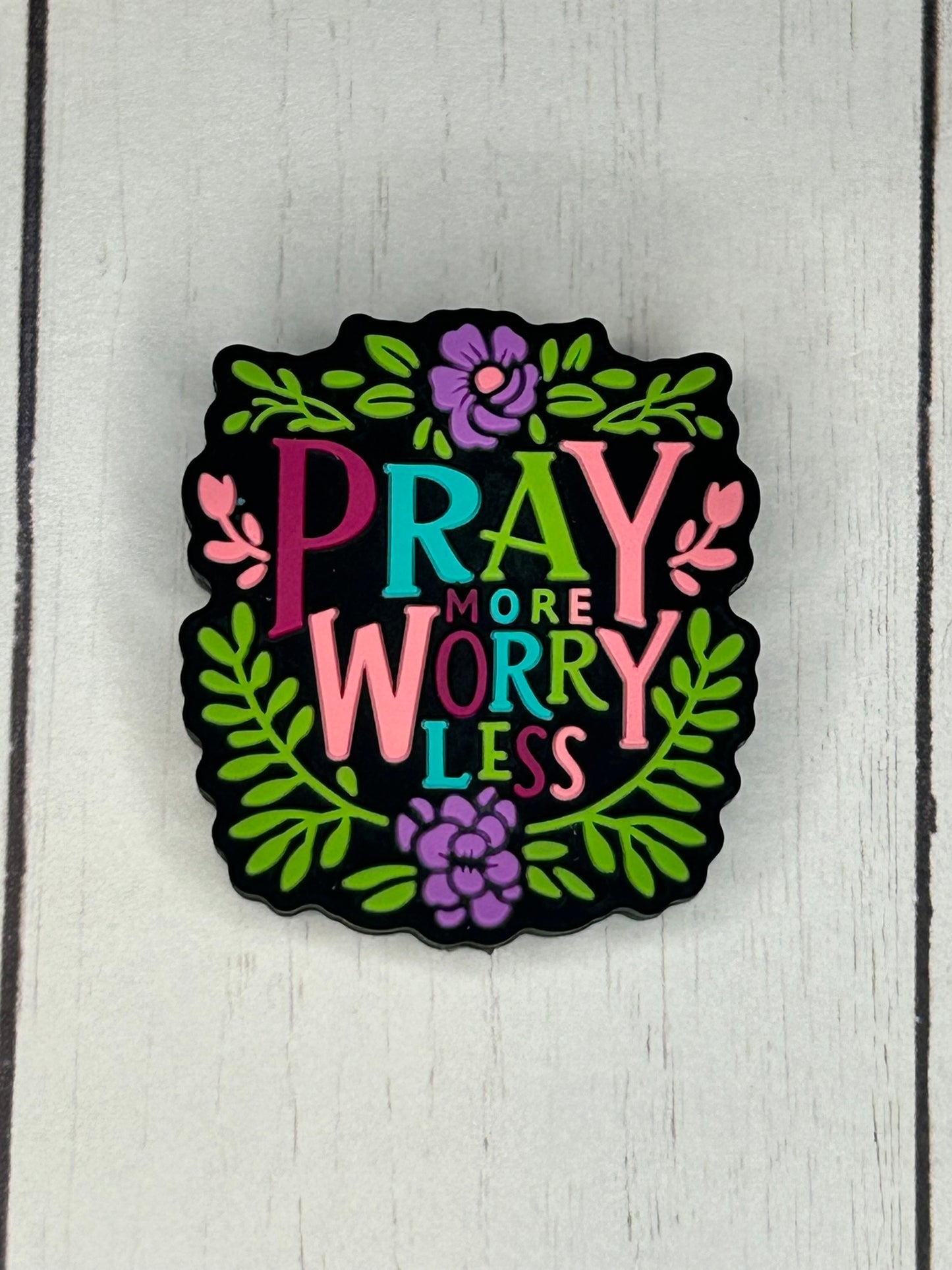 "Pray More Worry Less" Focal Bead