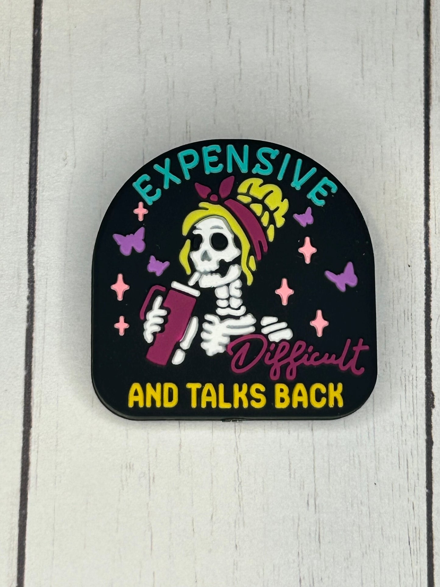 "Expensive, Difficult and Talks Back" Focal Bead