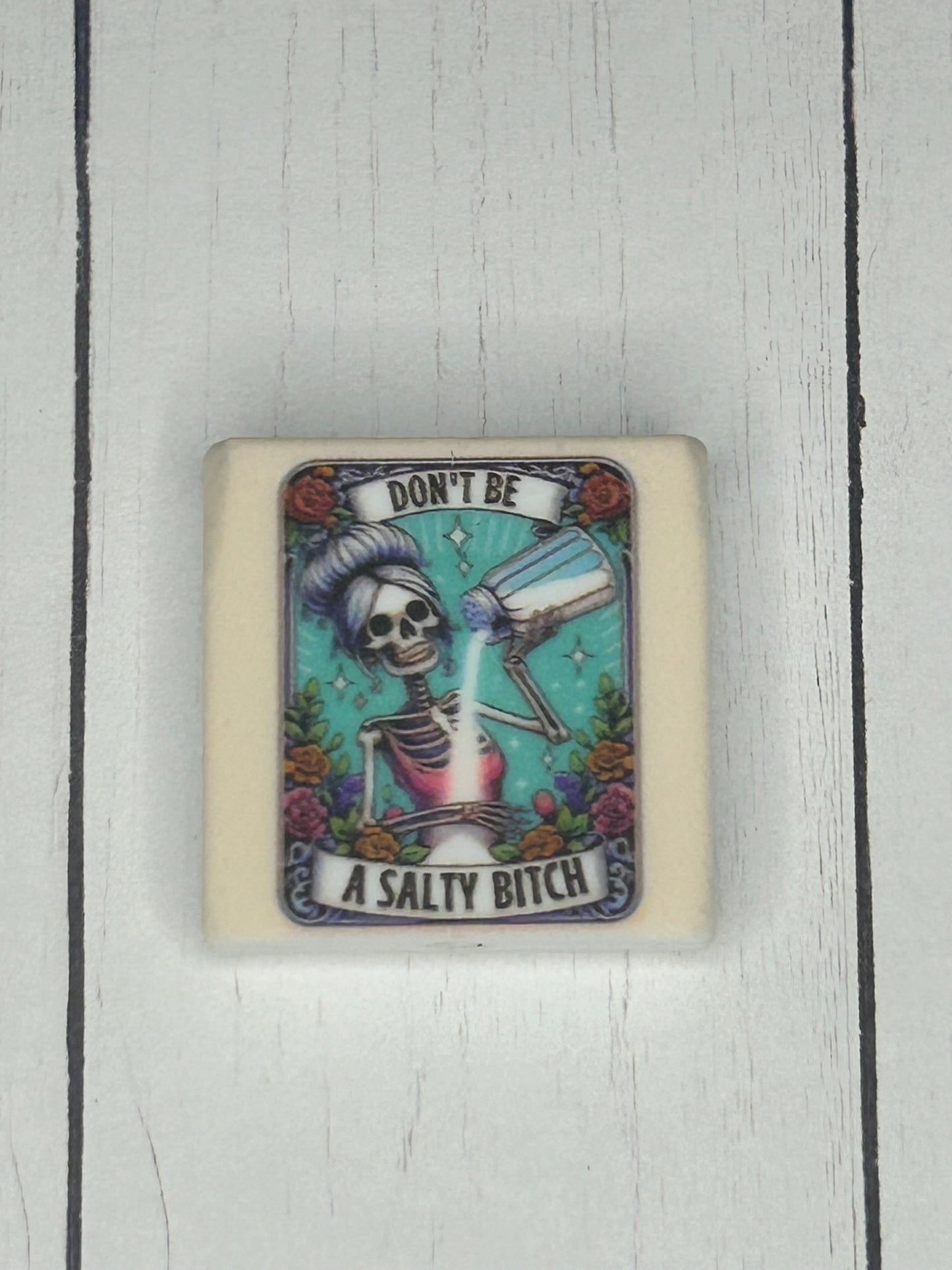 "Don't Be A Salty Bitch" Focal Bead