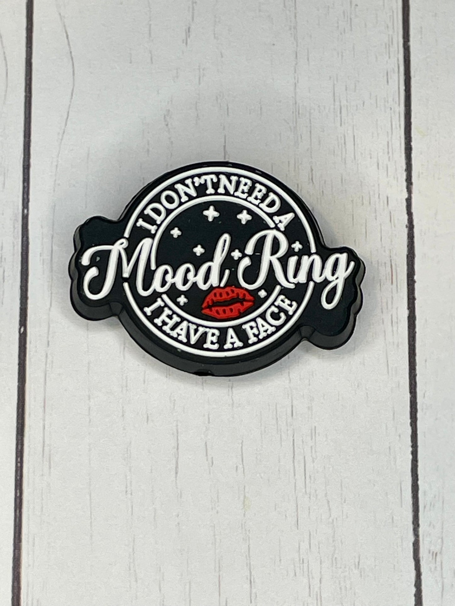 "I Don't Need A Mood Ring, I Have A Face" Focal Bead