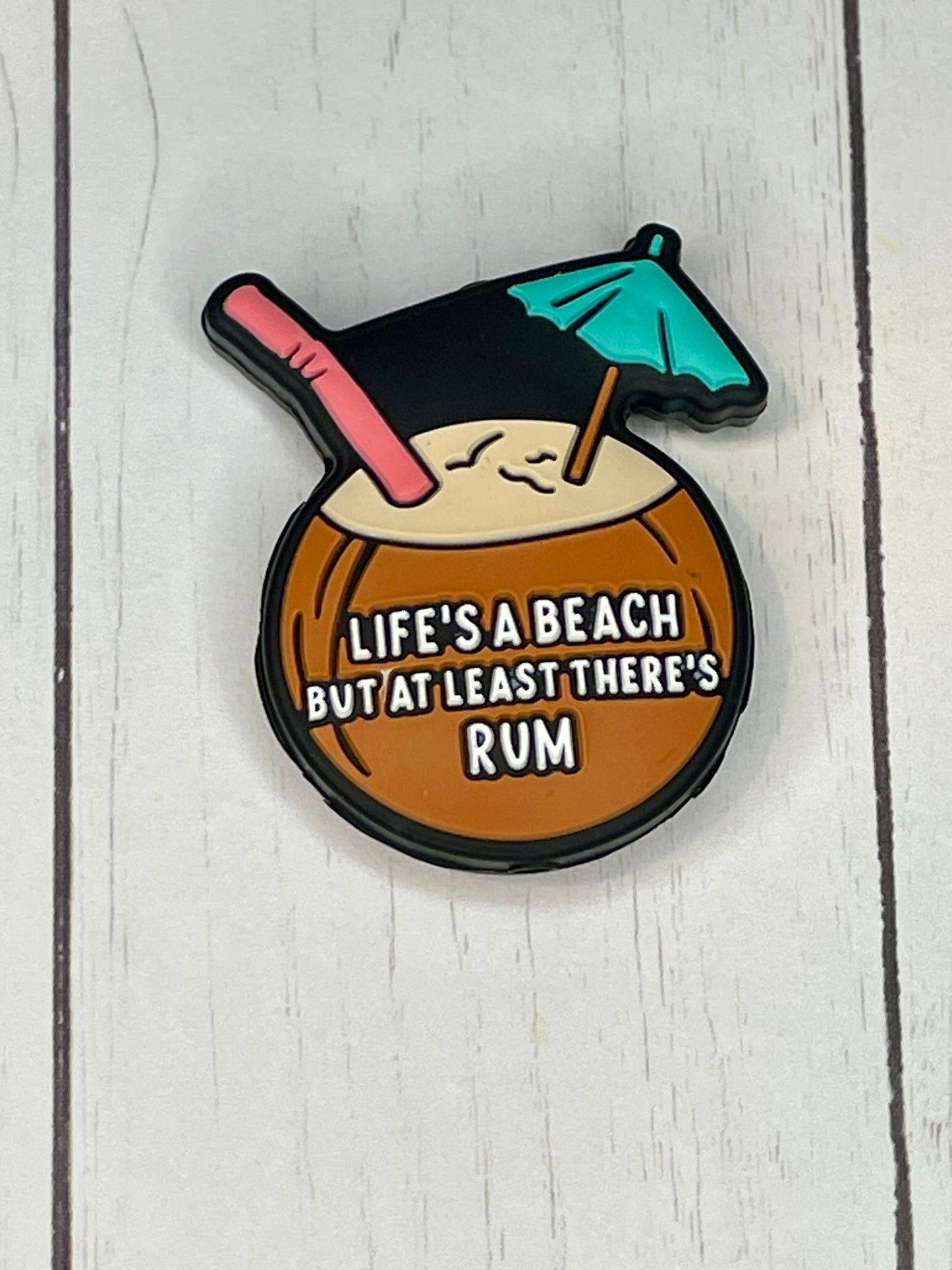 "Life's A Beach But At Least There's Rum" Focal Bead