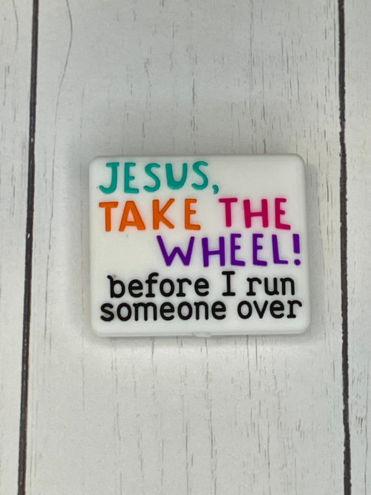 "Jesus, Take The Wheel! Before I Run Someone Over" Focal Bead