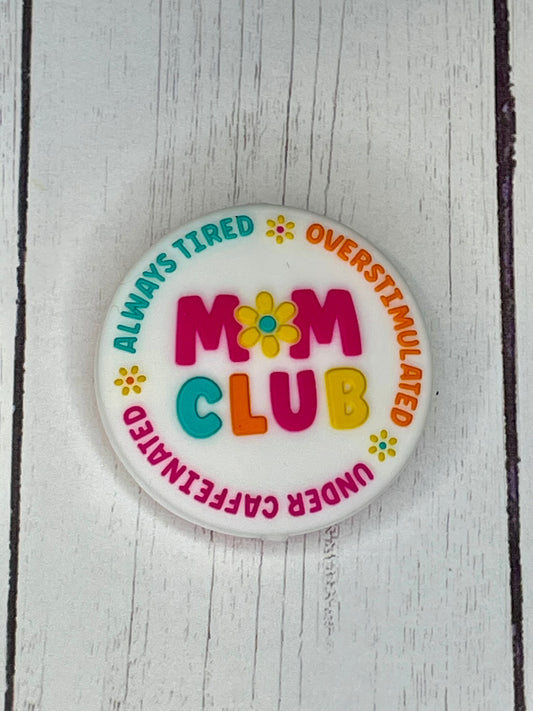 "Always Tired, Overstimulated, Under Caffeinated - Mom Club" Focal Bead