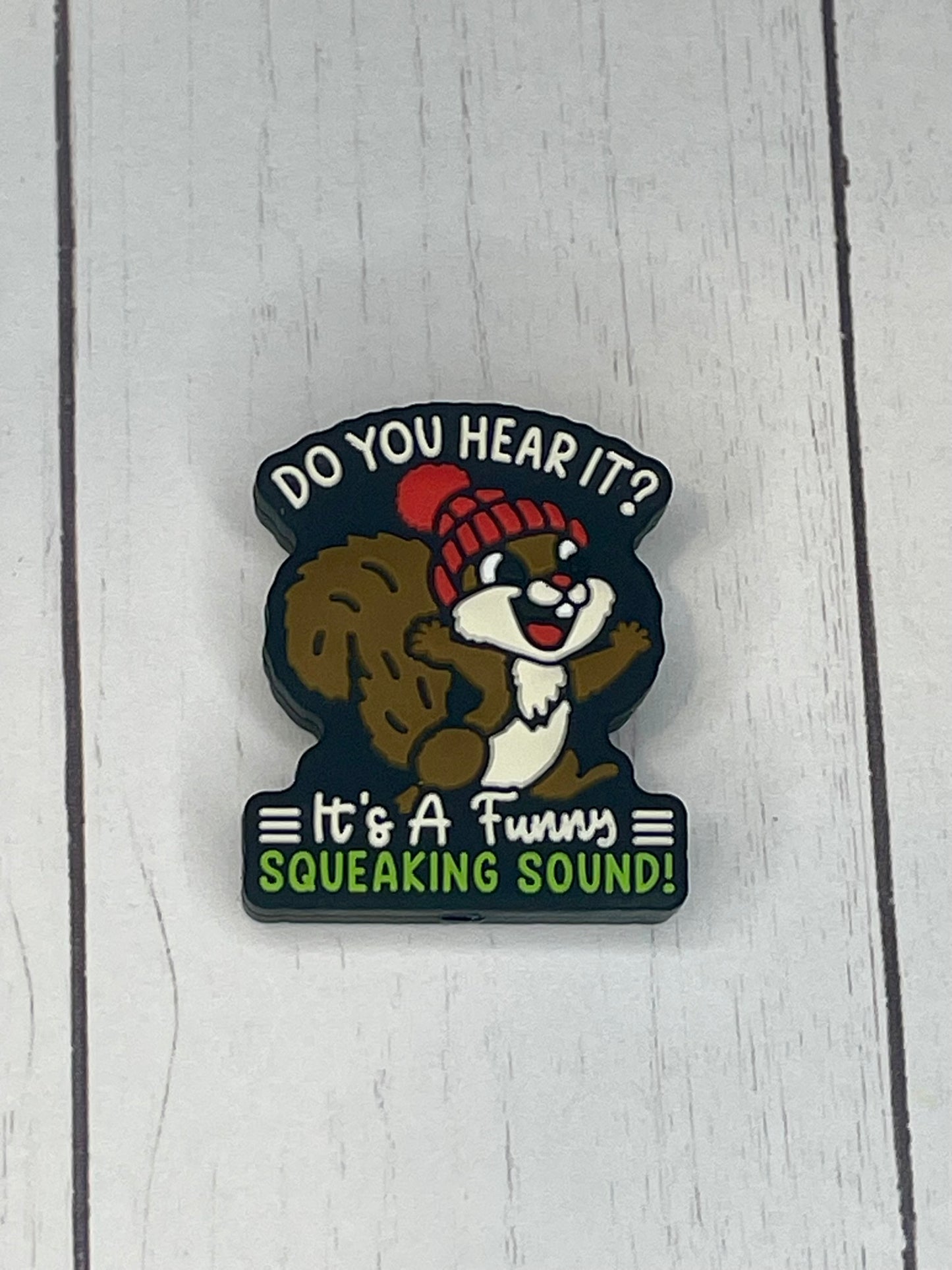 "Do You Hear It? It's A Funny Squeaking Sound" Focal Bead