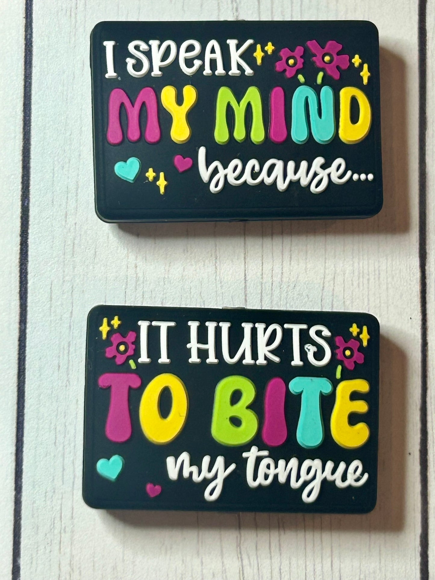"I Speak My Mind Because...It Hurts To Bite My Tongue" Focal Bead