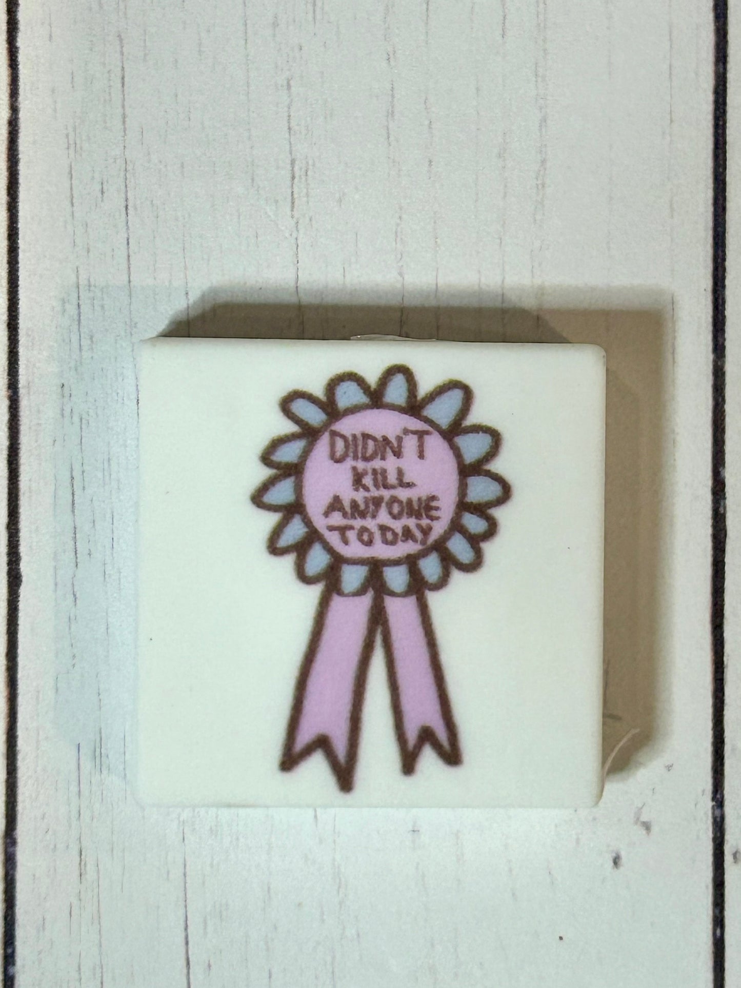 "Didn't Kill Anyone Today" Focal Bead