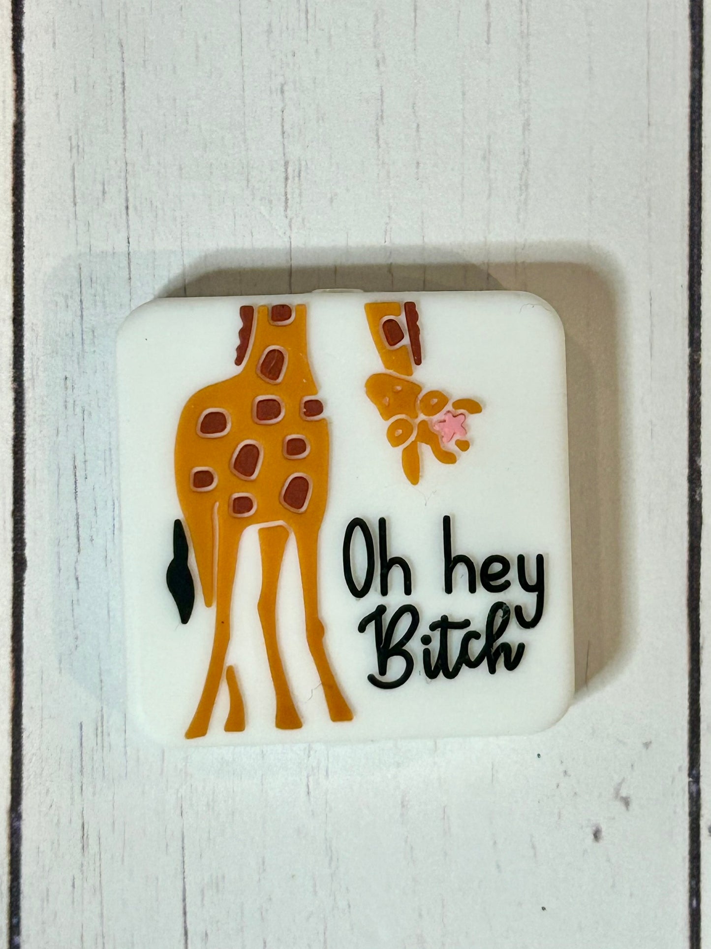 "Oh Hey Bitch" Focal Bead
