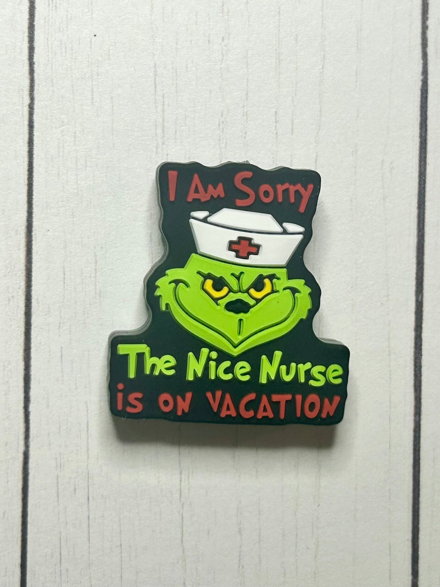 "I Am Sorry, The Nice Nurse Is On Vacation" Focal Bead