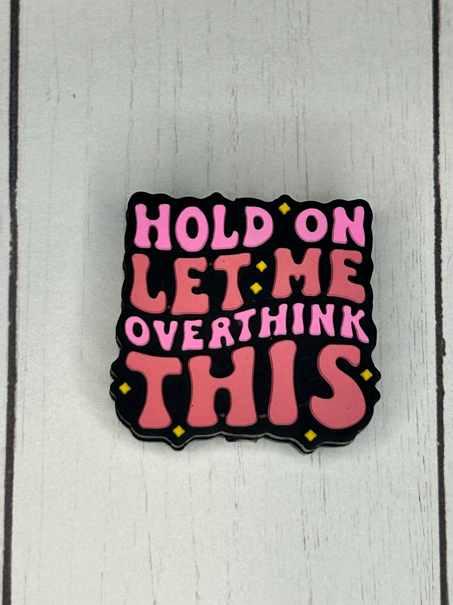 "Hold On, Let Me Over Think This" Focal Bead