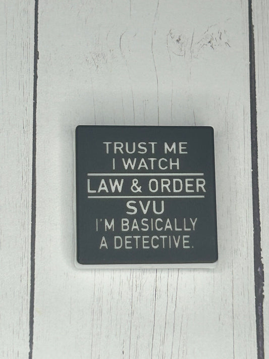 "Trust Me, I Watch Law & Order SUV, I'm Basically A Detective" Focal Bead