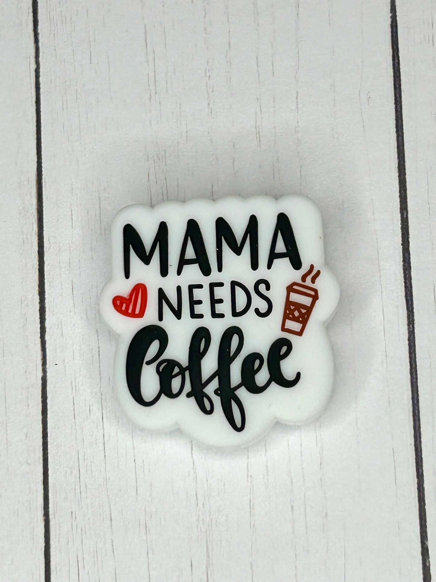 "Mama Needs Coffee" Focal Bead