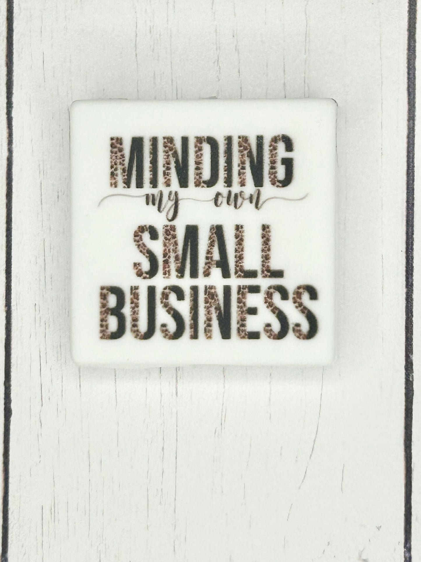 "Minding My Own Small Business" Focal Bead