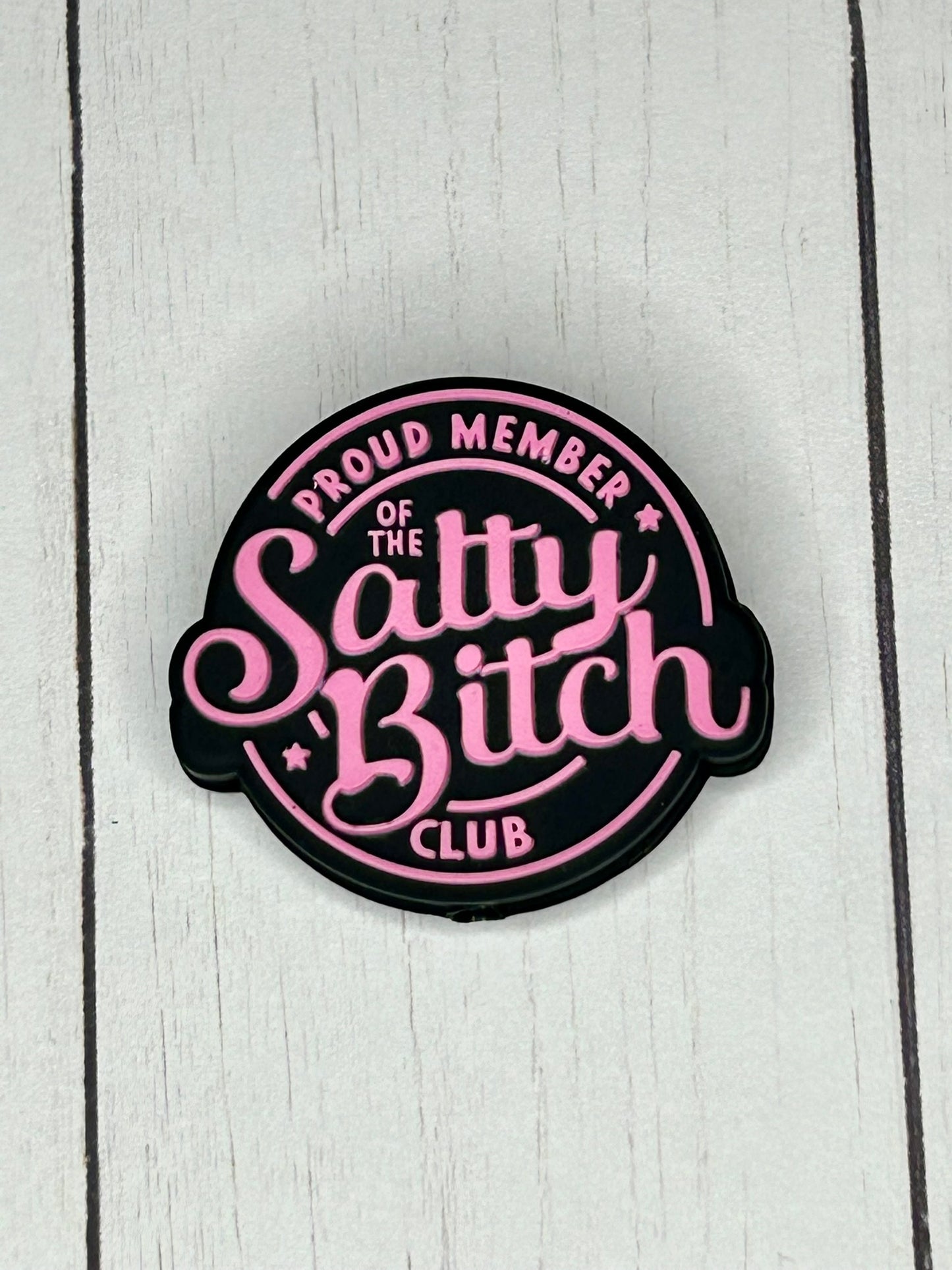 "Proud Member Of The Salty Bitch Club" Focal Bead