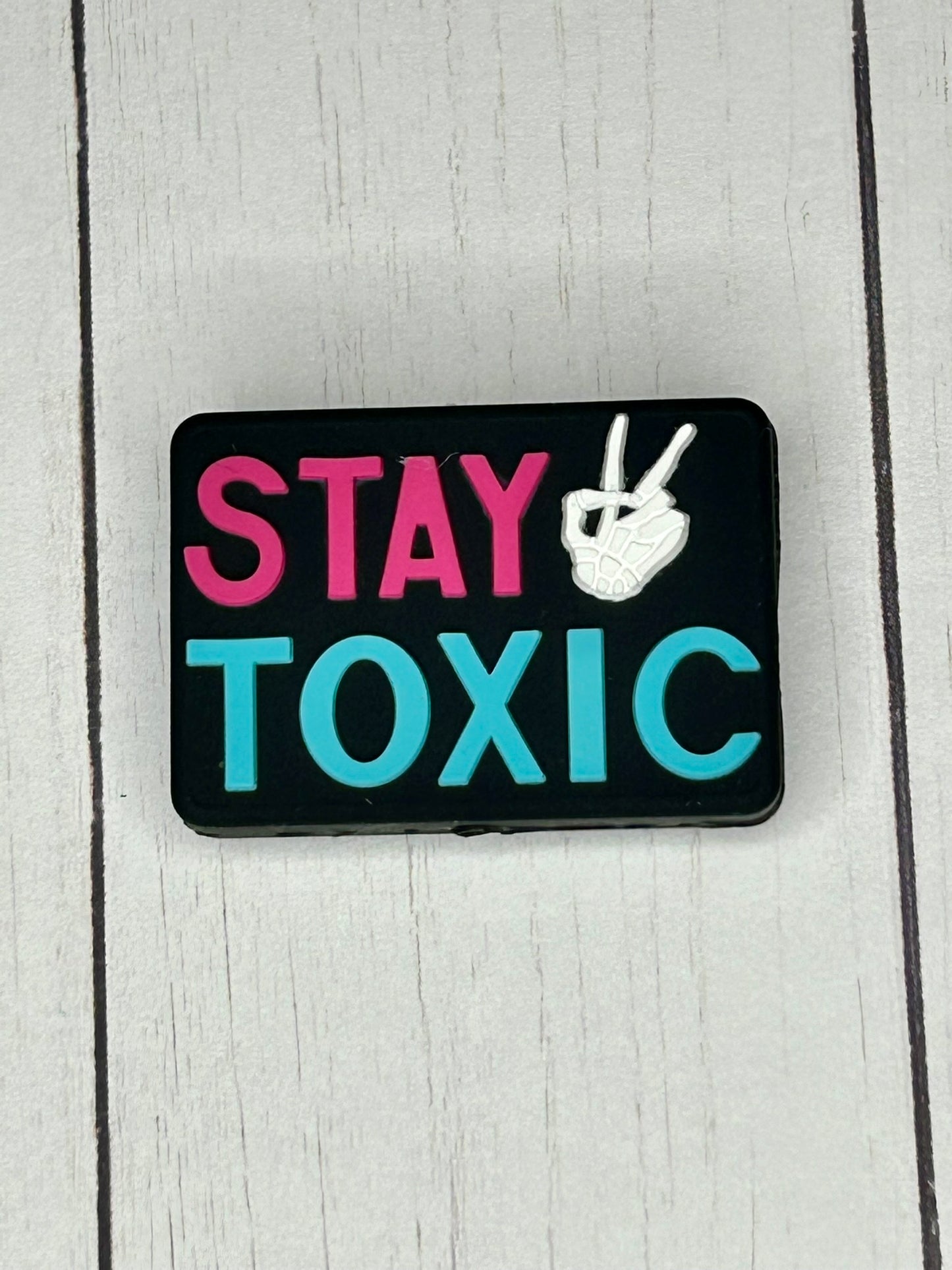 "Stay Toxic" Focal Bead