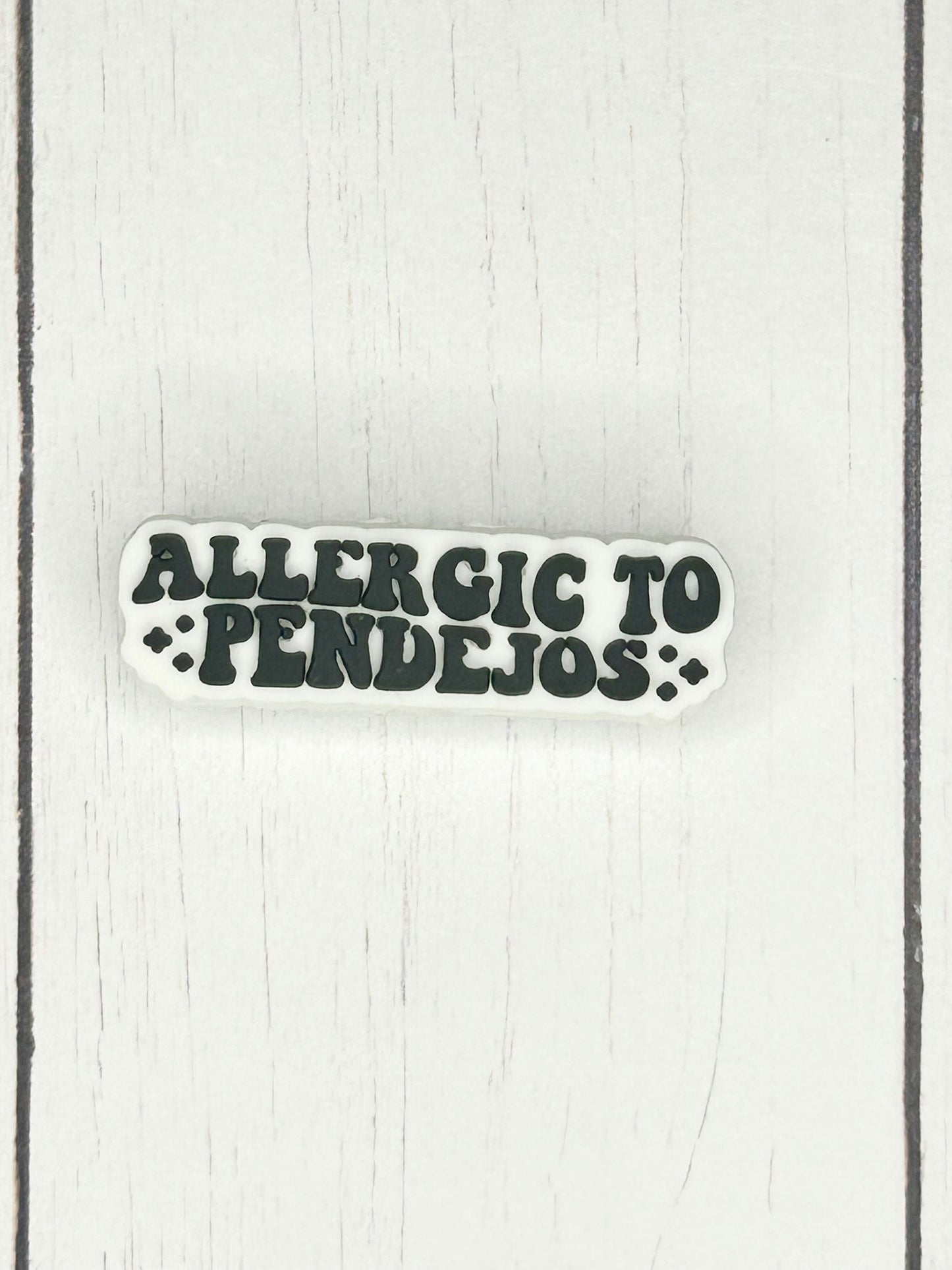 "Allergic To Pendejos" Focal Bead