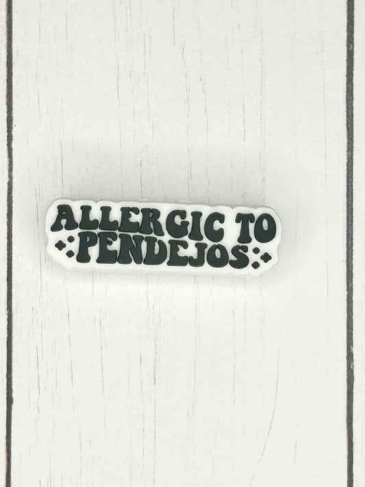 "Allergic To Pendejos" - Focal Bead