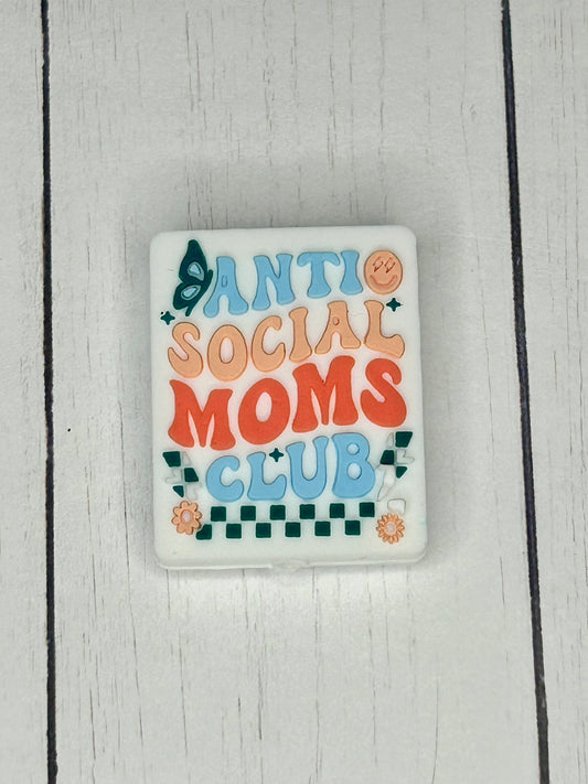 "Anti Social Moms Club" Focal Bead