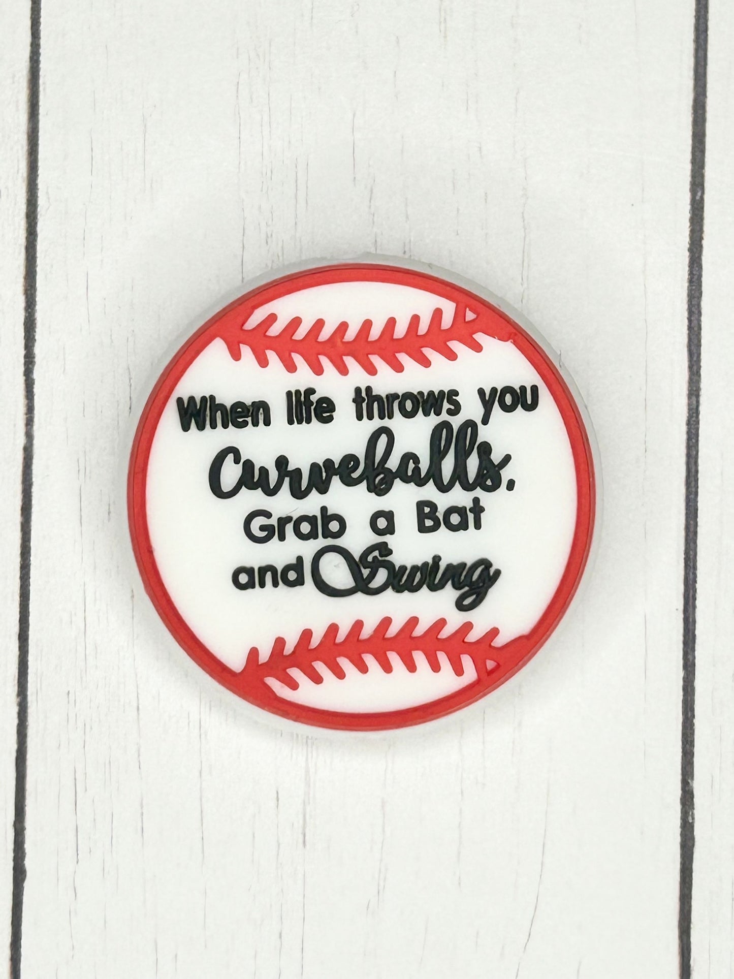 "When Life Throws You Curveballs, Grab A Bat And Swing" Focal Bead