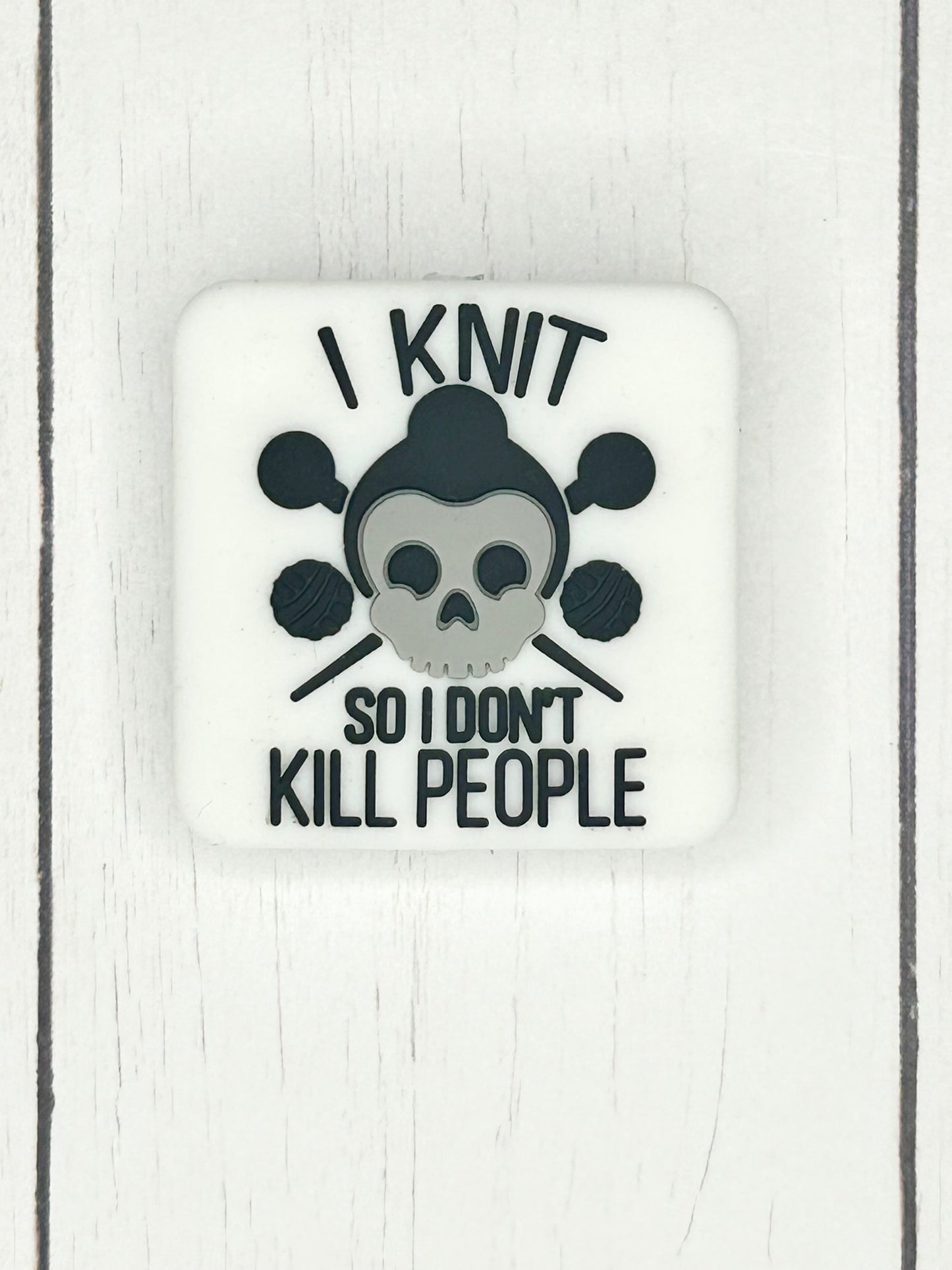 "I Knit So I Don't Kill People" Focal Bead
