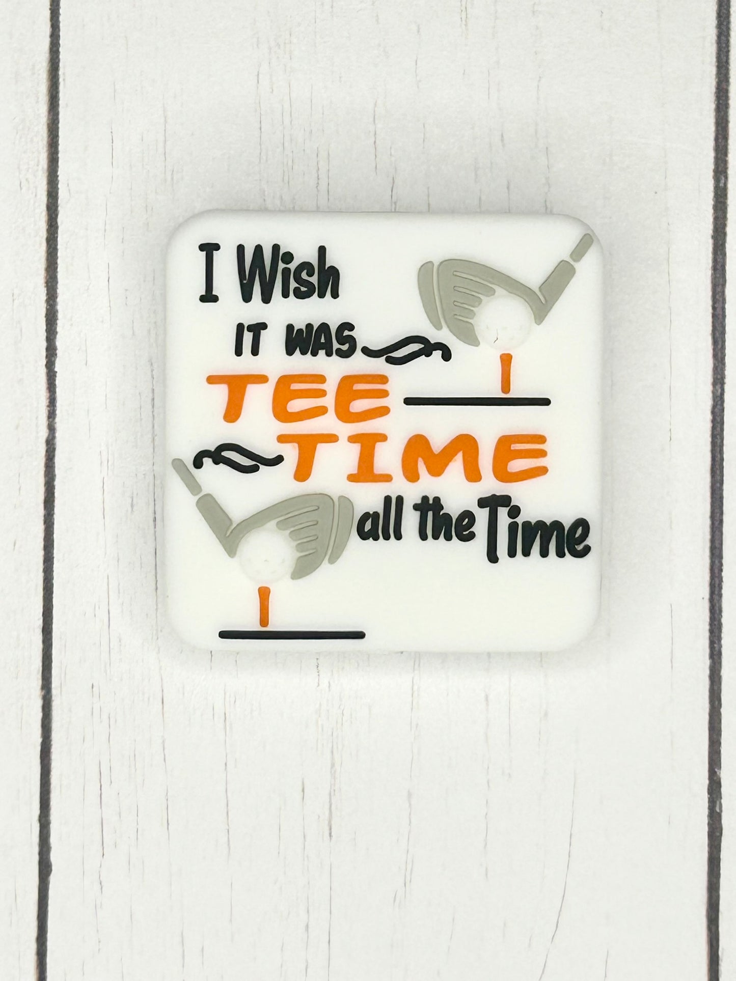 "I Wish It Was Tee Time All The Time" Focal Bead