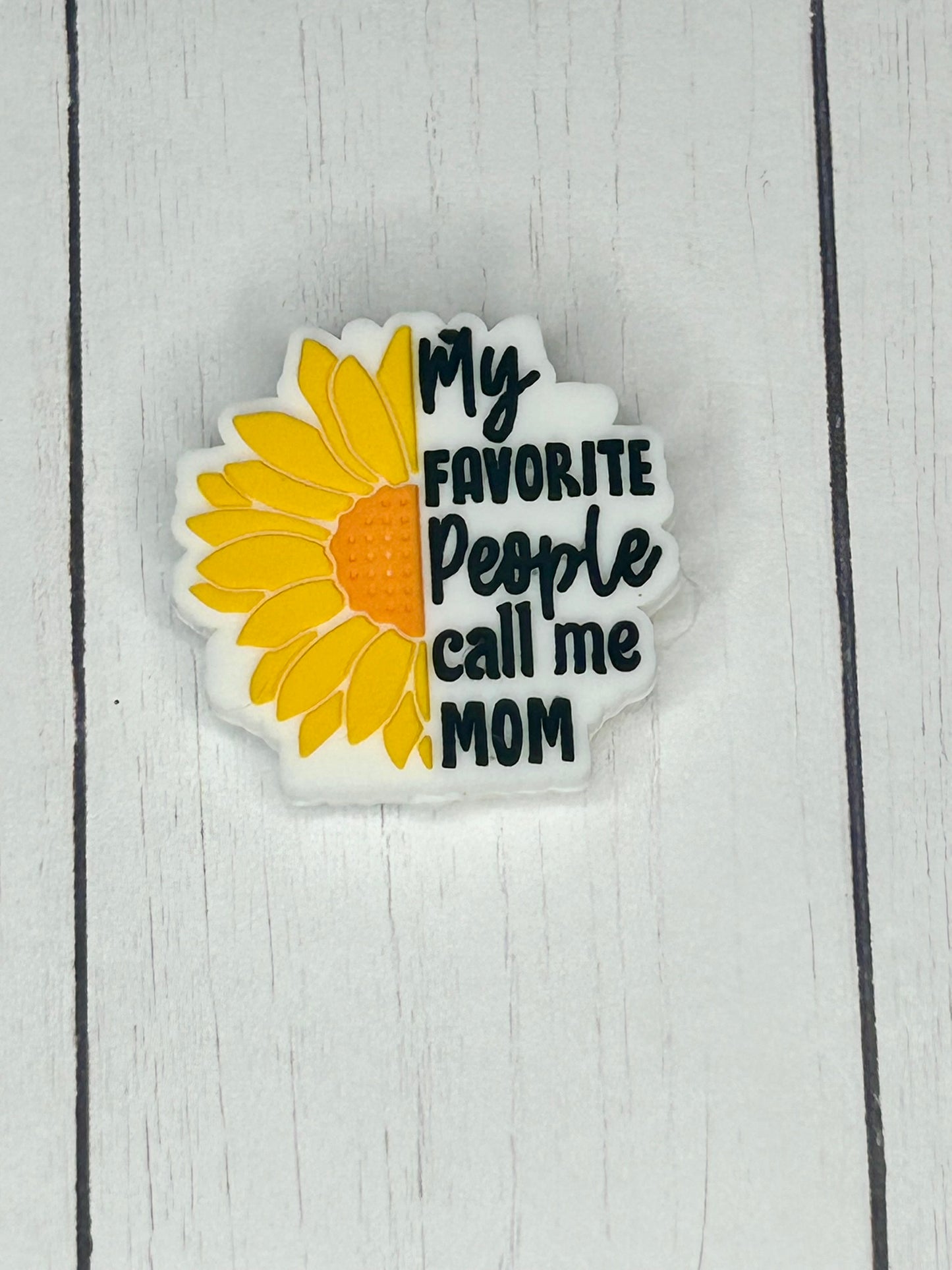 "My Favorite People Call Me Mom" Focal Bead