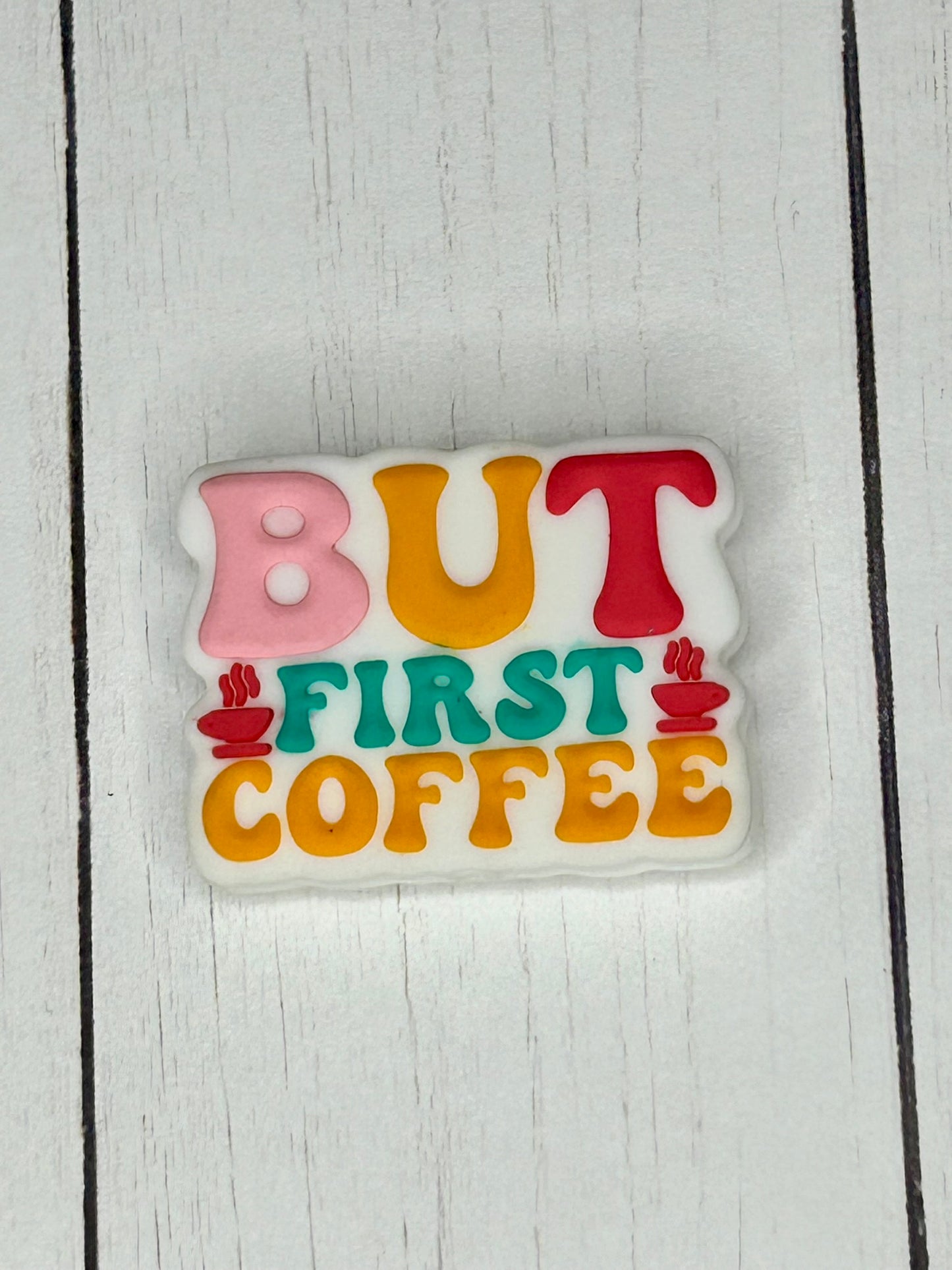 "But Coffee First" Focal Bead