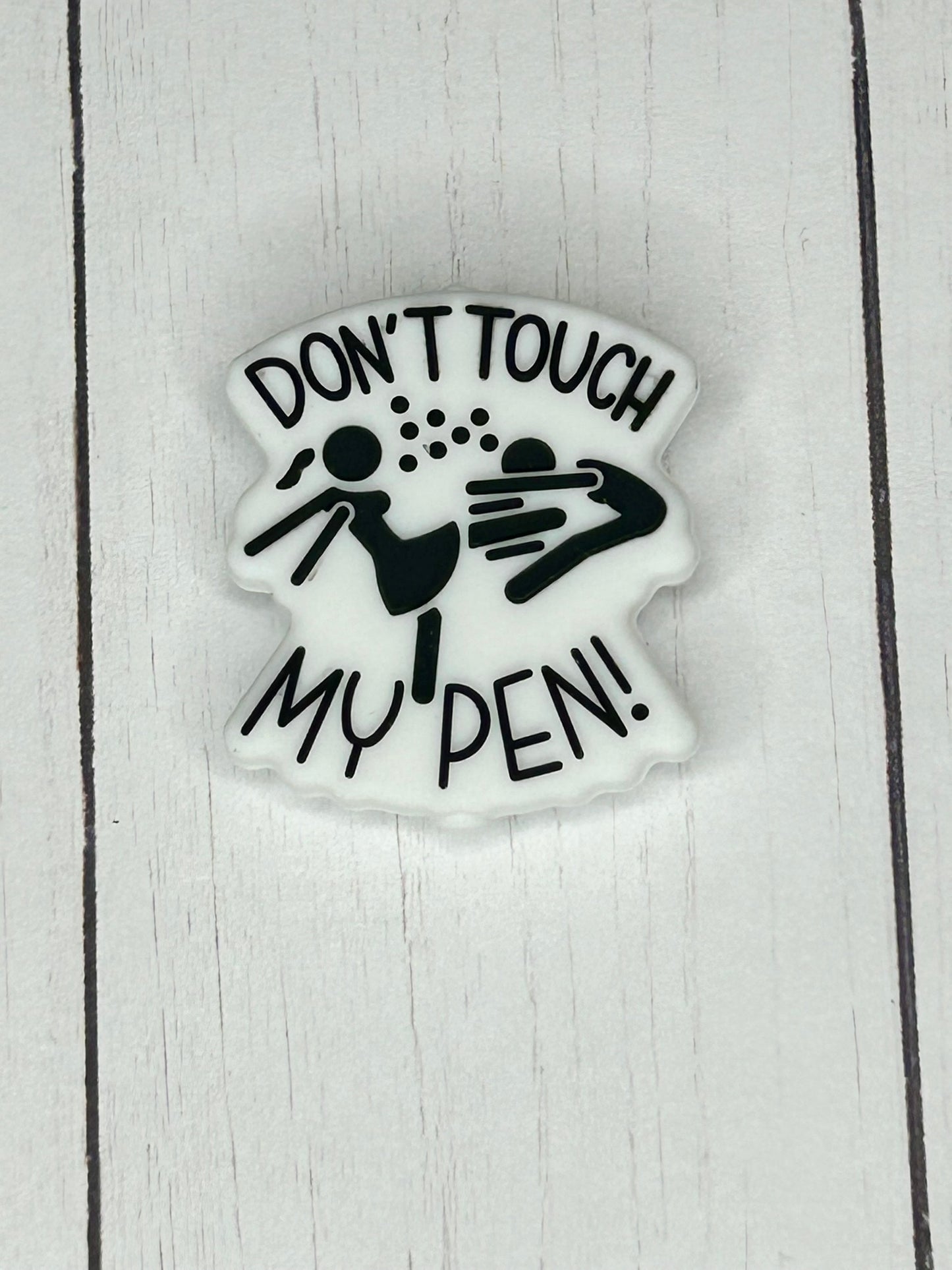 "Don't Touch My Pen" Focal Bead