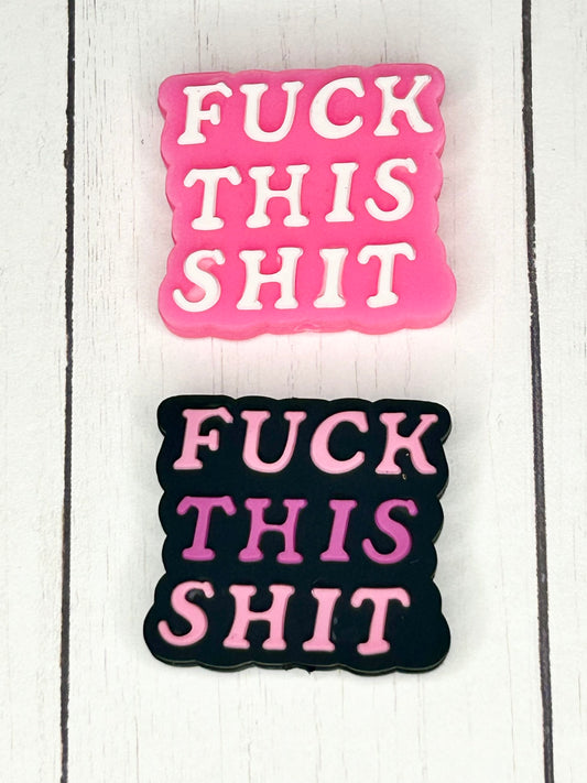 "Fuck This Shit" Focal Bead