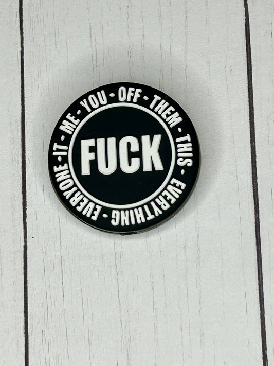"Fuck Everything, Everyone, It, Me, You, Off, Them, This" Focal Bead