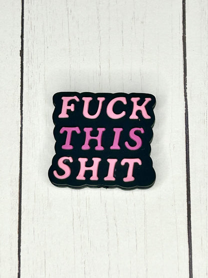 "Fuck This Shit" Focal Bead