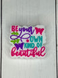 "Be Your Own Kind Of Beautiful" Focal Bead