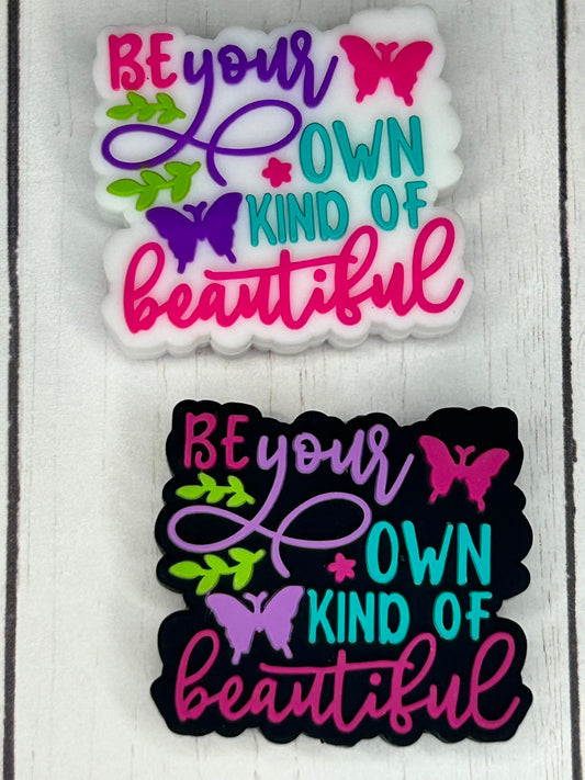 "Be Your Own Kind Of Beautiful" Focal Bead