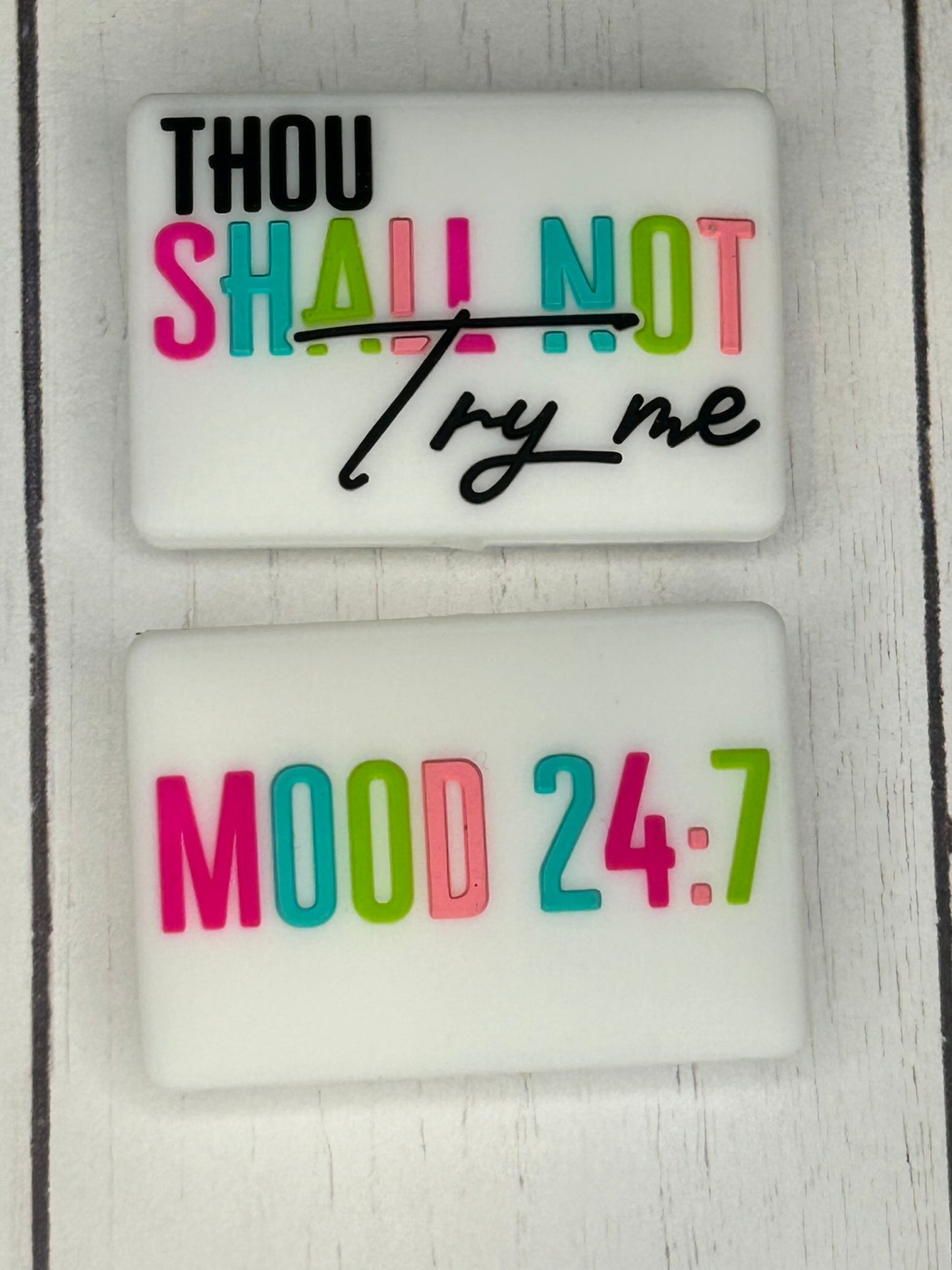 "Thou Shall Not Try Me, Mood 24:7" Focal Bead