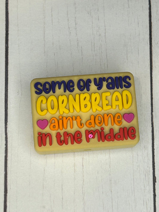 "Some of Y'alls Cornbread Ain't Done In The Middle" Focal Bead