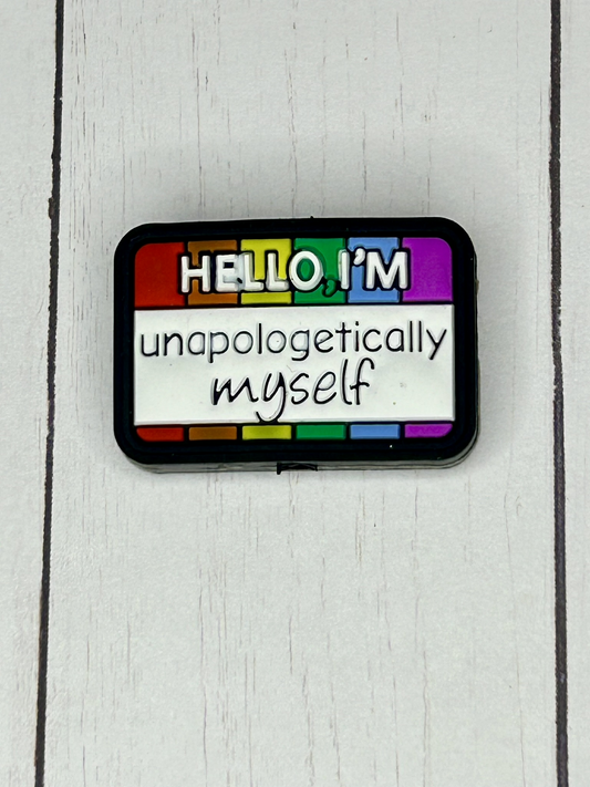 "Hello, I'm Unapologetically Myself" Focal Bead