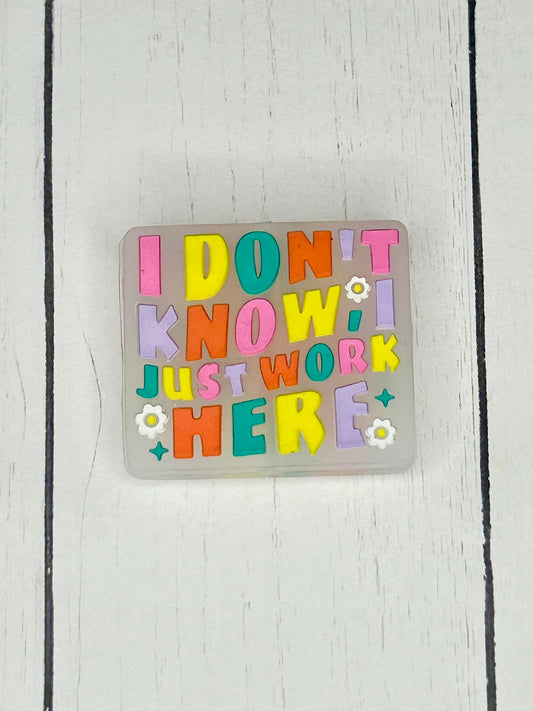 "I Don't Know, I Just Work Here" Focal Bead