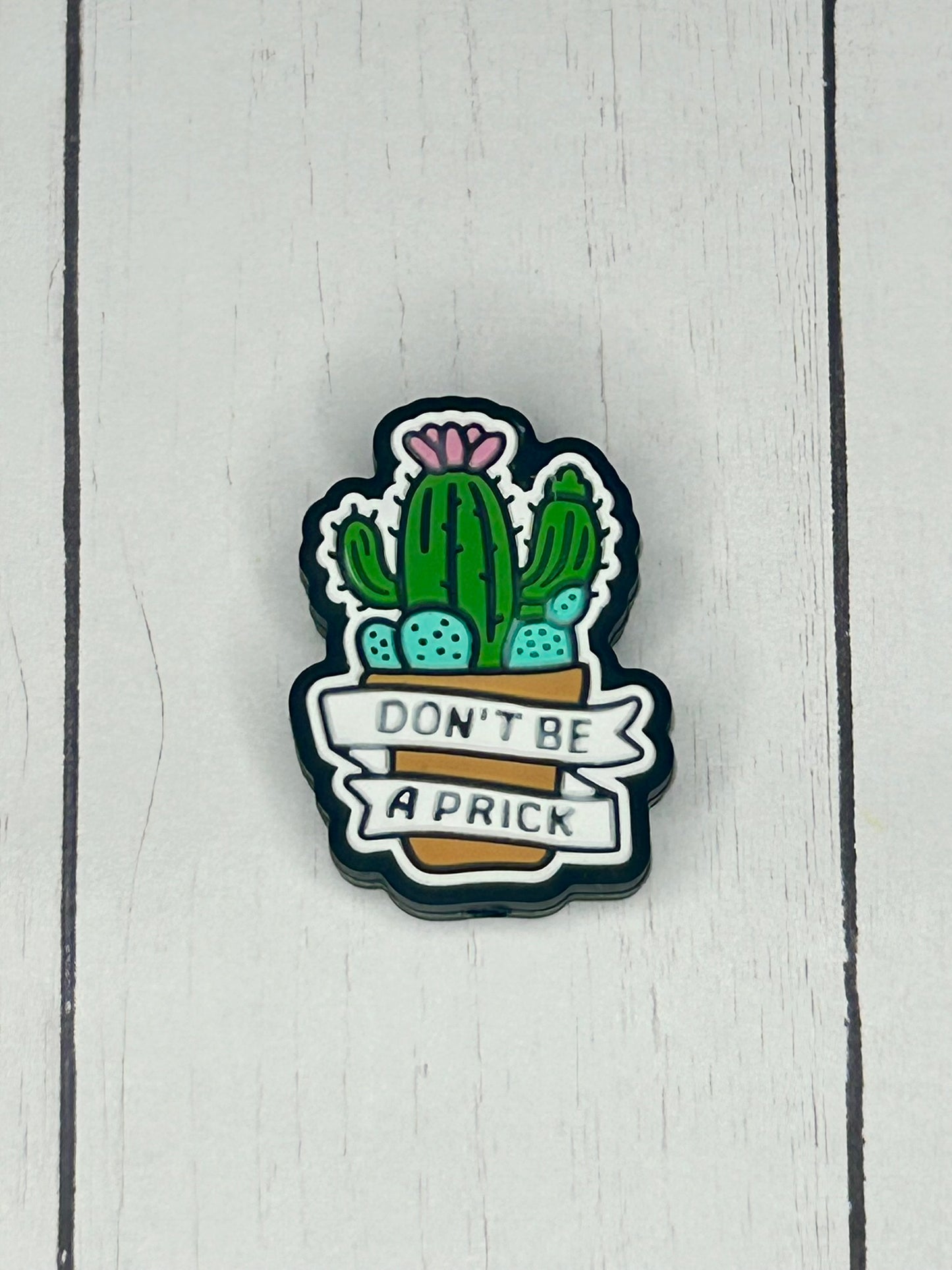 "Don't Be A Prick" Focal Bead