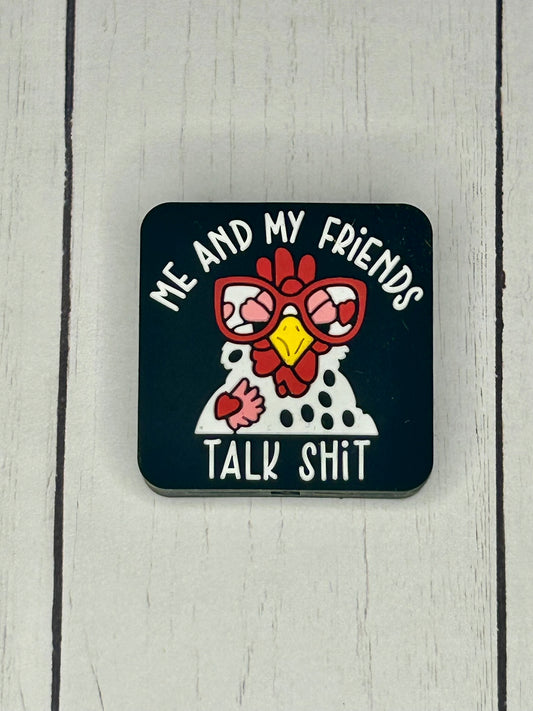 "Me and My Friends Talk Shit" Focal Bead