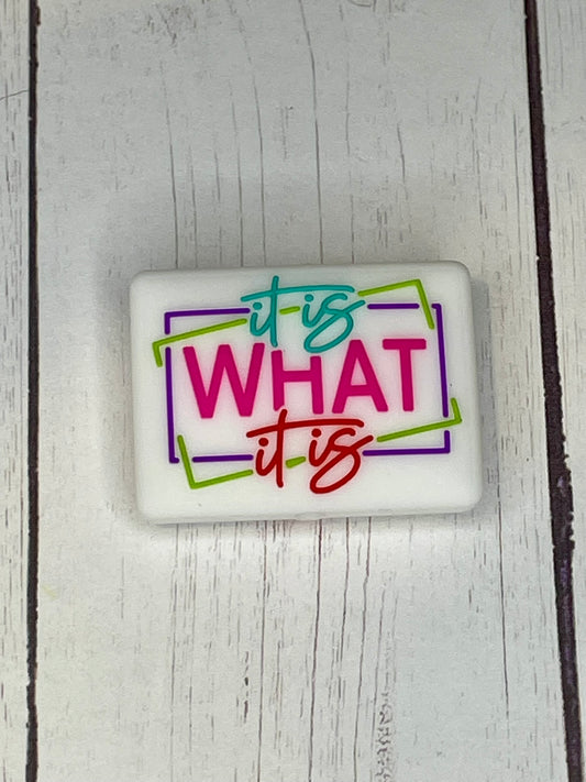 "It Is What It Is" Focal Bead