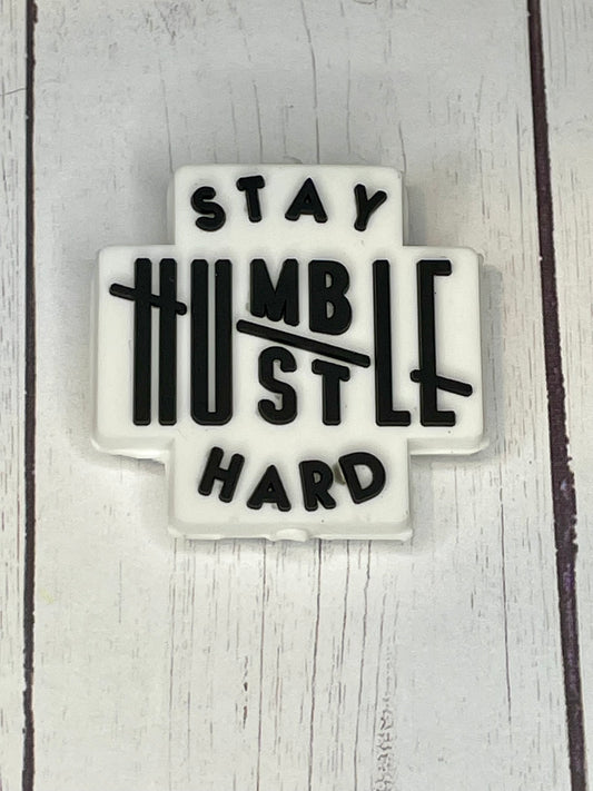 "Stay Humble, Hustle Hard" Focal Bead