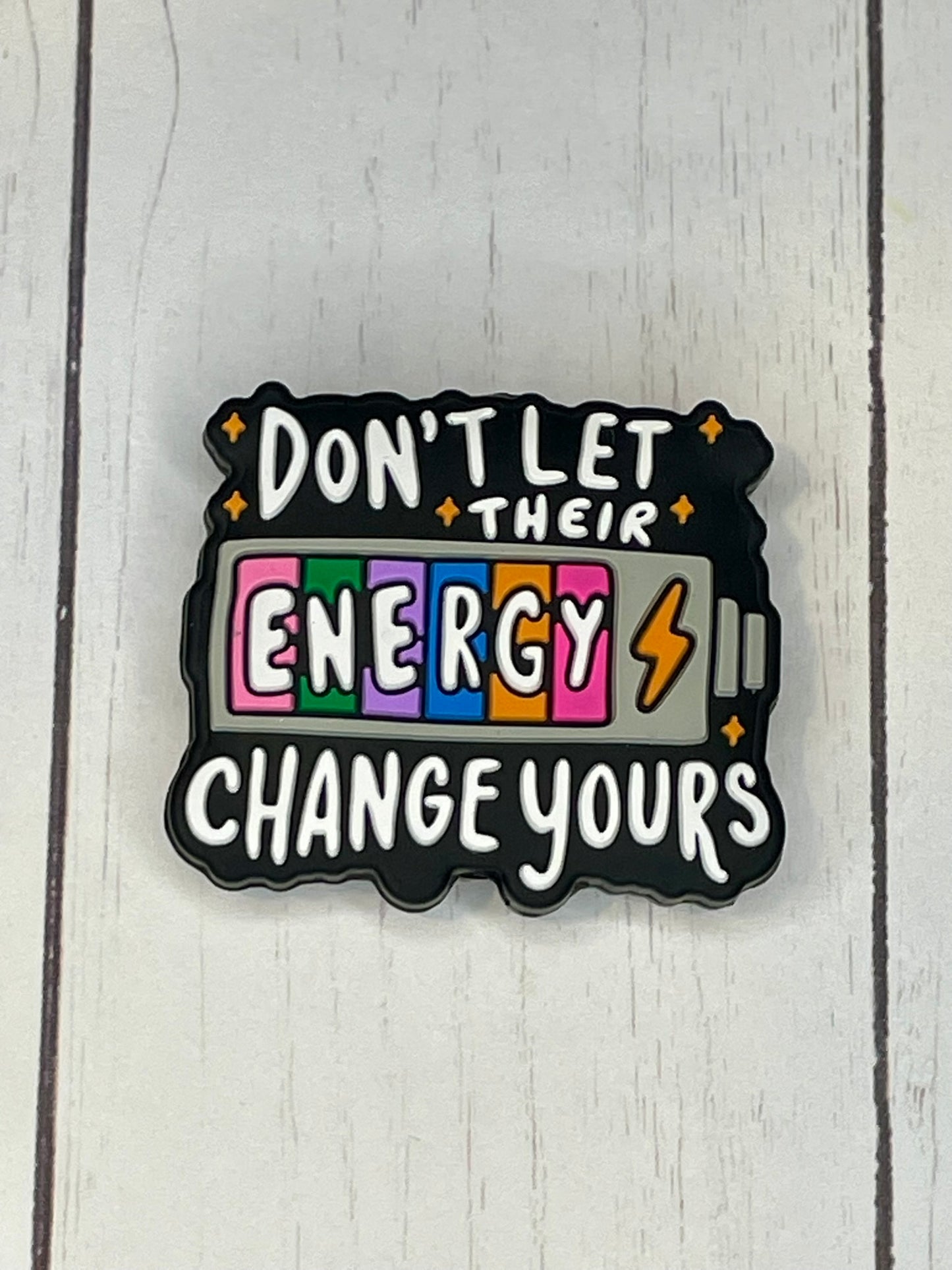 "Don't Let Their Energy Change Yours" Focal Bead