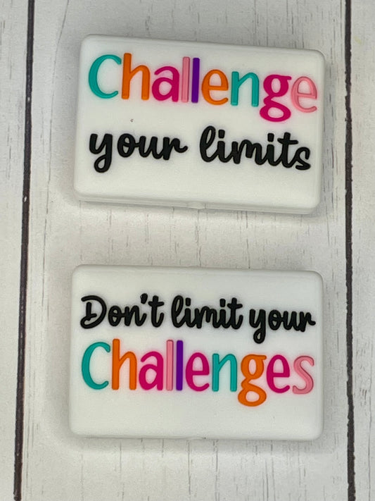 "Challenge Your Limits, Don't Limit Your Challenges" Focal Bead