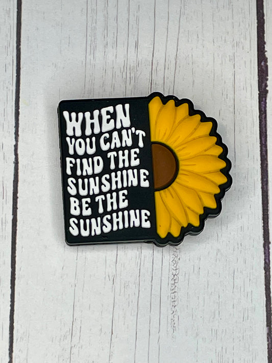 "When You Can't Find Sunshine Be The Sunshine" Focal Bead