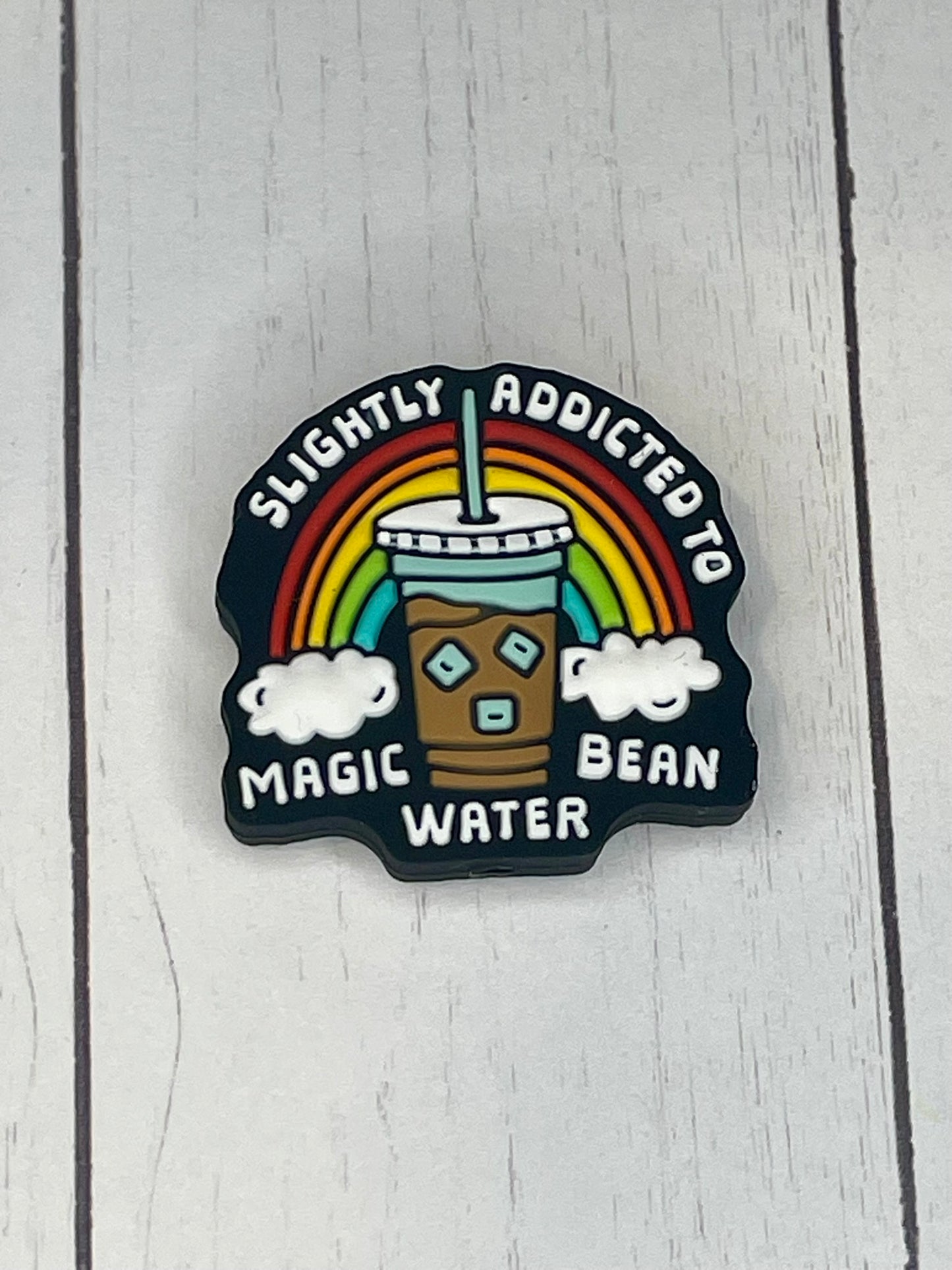 "Slightly Addicted To Magic Bean Water" Focal Bead