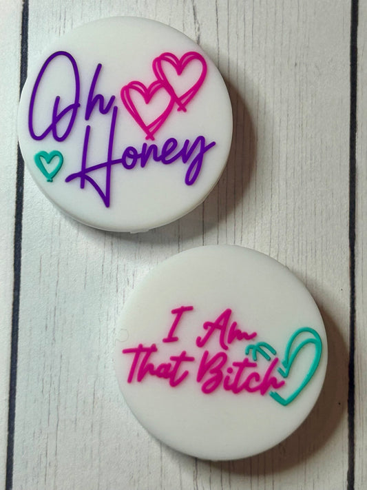 "Oh Honey, I Am That Bitch" Focal Bead
