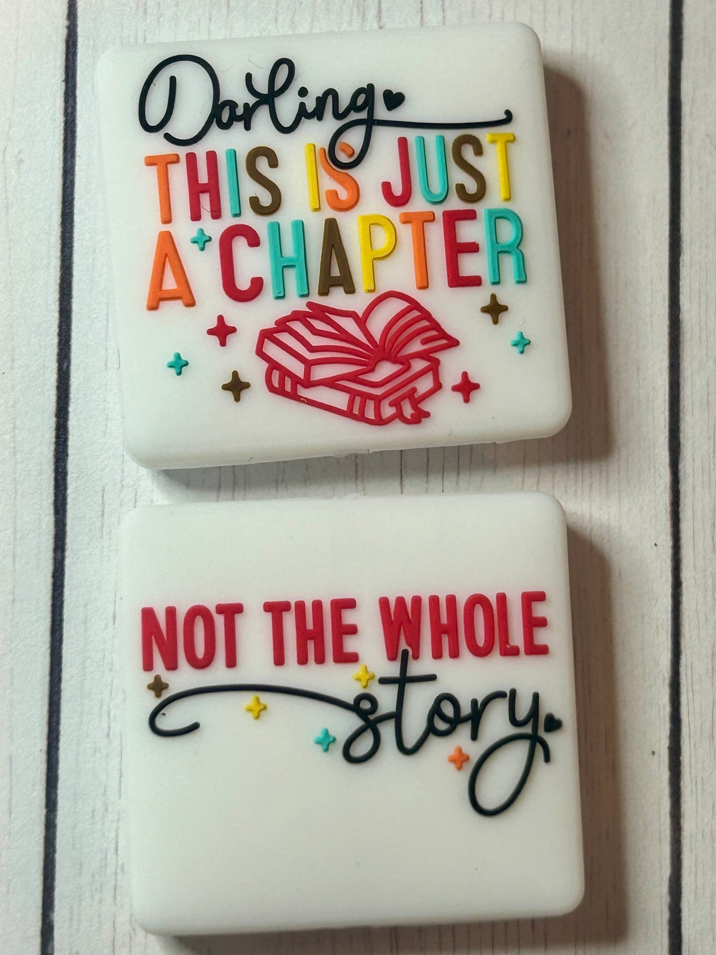 "Darling, This Is Just A Chapter - Not The Whole Story" Focal Bead